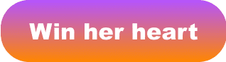 Win her heart